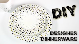 DIY Designer Dinnerware  Custom Dishes [upl. by Mozart]