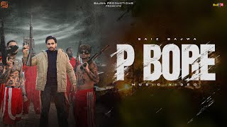 P Bore 🔥 Zimmewari  Saiz Bajwa  Official Music Video  Bio Level 2  Latest Punjabi Song 2024 [upl. by Bullion898]