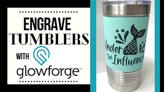 How to Engrave a Tumbler with a GLOWFORGE  Glowforge Tutorial  Laser Engraving Tumblers [upl. by Teece897]