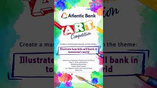 Atlantic Banks Art Competition 2024 [upl. by Ylrrad]