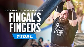 FINGALS FINGERS FINAL  2023 Worlds Strongest Man [upl. by Hagar560]