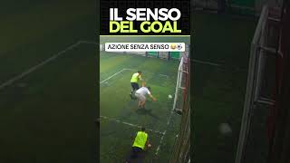 IL SENSO DEL GOAL calcio calcetto amici divertente [upl. by Babbette]