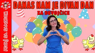 🎈 Danas nam je divan dan rođendanska za devojčice 🎈 Pevaj sa Sandrom  Dečije pesme [upl. by Sidhu672]