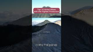 MiningNews Top 10 Nickel Mines with the Highest Production Part II [upl. by Arriaes]