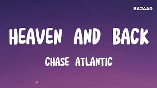 Chase Atlantic  Heaven And Back Lyrics [upl. by Ainoloppa]