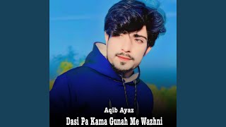 Dasi Pa Kama Gunah Me Wazhni [upl. by Ansel]