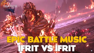 The Most EPIC Music Battle with Ifrit Final Fantasy Mode  Final Fantasy XVI [upl. by Sonnie]