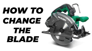 How to Change the Blade on HIKOKIs 36V Circular Saw [upl. by Schwing]