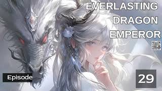 Everlasting Dragon Emperor Episode 29 Audio Sword Saga Audiobook [upl. by Falconer]