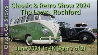 Classic amp Retro Show 2024  Classic Car Show Part 2 of 2 [upl. by Eletnahc]