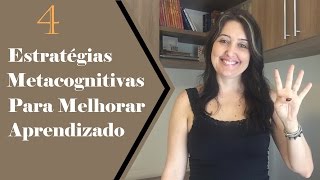 4 dicas para melhorar aprendizado Habilidades Metacognitivas [upl. by Novled]