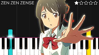 Kimi no Na wa OST  Zen Zen Zense  EASY Piano Tutorial [upl. by Ettennej]