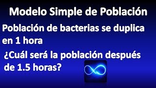 02 Modelo poblacional población de bacterias Ecuaciones Diferenciales [upl. by Garett]