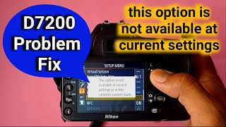 this option is not available at current settings or  D7200 wifi connection problem camera settings [upl. by Baxy996]