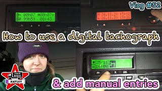 Vlog 52  How to use a digital tachograph amp add manual entries [upl. by Cicenia]