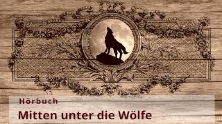 Mitten unter die Wölfe [upl. by Niltak23]