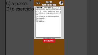 📙 QUESTÃO DE CONCURSO  DIREITO ADMINISTRATIVO N° 125 shorts concurso concursos simulado [upl. by Eikcim]