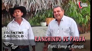 Ranchinho de Palha  TOCANTINS CABOCLO  ft Tonip e Carajá [upl. by Yrrag]