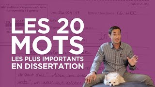 LES 20 MOTS LES PLUS IMPORTANTS EN DISSERTATION [upl. by Eimme49]