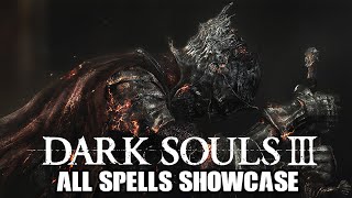 Dark Souls 3  All Miracles Pyromancies and Sorceries Showcase COGINC [upl. by Haroppiz]