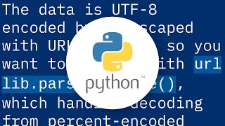 Url decode UTF8 in Python [upl. by Oberon30]