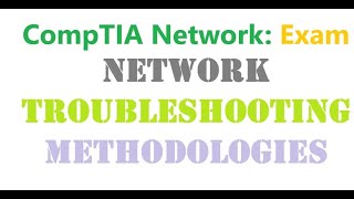 CompTIA Network Exam Test  Network Troubleshooting Methodologies Tools  CCNA  CCNP  SSCP [upl. by Sel]