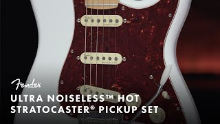 Ultra Noiseless Hot Stratocaster Pickup Set  Fender [upl. by Asher]