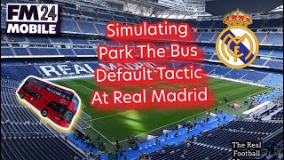 FOOTBALL MANAGER MOBILE 24 SIMULATING PARK THE BUS TACTICS AT REAL MADRID [upl. by Ramin123]