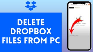 How To Delete Dropbox Files From Desktop 2024  Dropbox Tutorial [upl. by Oynotna]