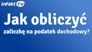 Jak obliczyć zaliczkę na podatek dochodowy odc 9 [upl. by Gnat]