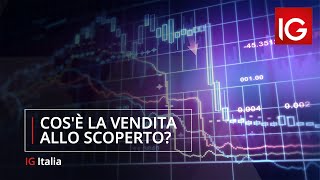 Cosè la vendita allo scoperto [upl. by Rafaelia]