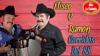 Ramón Ayala Y Elíseo Robles Corridos Del 88 [upl. by Rabjohn451]