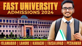 FAST University Admissions 2024  How to Get Admission in NUCESFAST University [upl. by March]