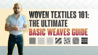 Woven Textiles 101 The Ultimate Basic Weaves Guide [upl. by Eseerehc167]