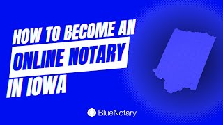 How to Become an Online Notary in Iowa [upl. by Aneed]