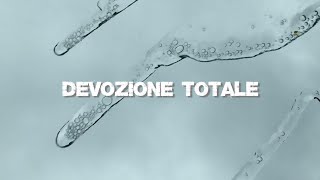 Devozione totale [upl. by Nivrad50]