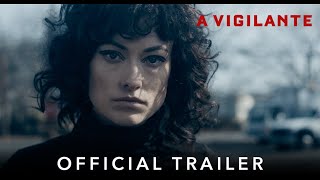 A VIGILANTE  Official HD International Trailer  Starring Olivia Wilde [upl. by Alisa]