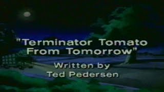 Attack of the Killer Tomatoes 1990 S1 E8  Terminator Tomato From Tomorrow [upl. by Jarret837]