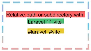 Relative path or subdirectory with Laravel 11 vite [upl. by Dirgni]