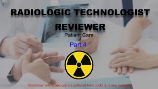 RADIOLOGIC TECHNOLOGIST REVIEWER  PATIENT CARE PART4 RT04 [upl. by Sukramed866]