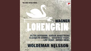 Lohengrin WWV 75 Weh nun ist all unser Gluck dahin Lohengrin [upl. by Violet]