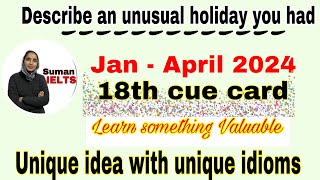 Describe an unusual holiday you had newcuecards sumanielts janapril2024 [upl. by Anilra348]