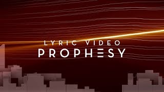 Prophesy  Official Planetshakers Lyric Video [upl. by Ettennat281]