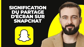 Que signifie le partage décran sur Snapchat  EXPLIQUÉ [upl. by Gratia]