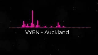 VYEN  Auckland [upl. by Nawoj939]