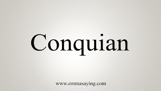 How To Say Conquian [upl. by Annahs]