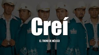 El Trono de Mexico  Creí LETRA [upl. by Asilad]