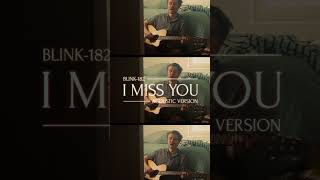 blink182  I Miss You Acoustic Version [upl. by Arica]