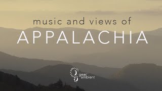 Music amp Views of Appalachia Bluegrass amp American Folk Music [upl. by Marelya]