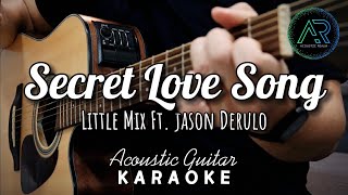 Secret Love Song by Little Mix  Acoustic Guitar Karaoke  Backing Track  Instrumental  Lyrics [upl. by Dorcus]